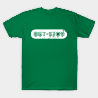 867-5309 T-Shirt